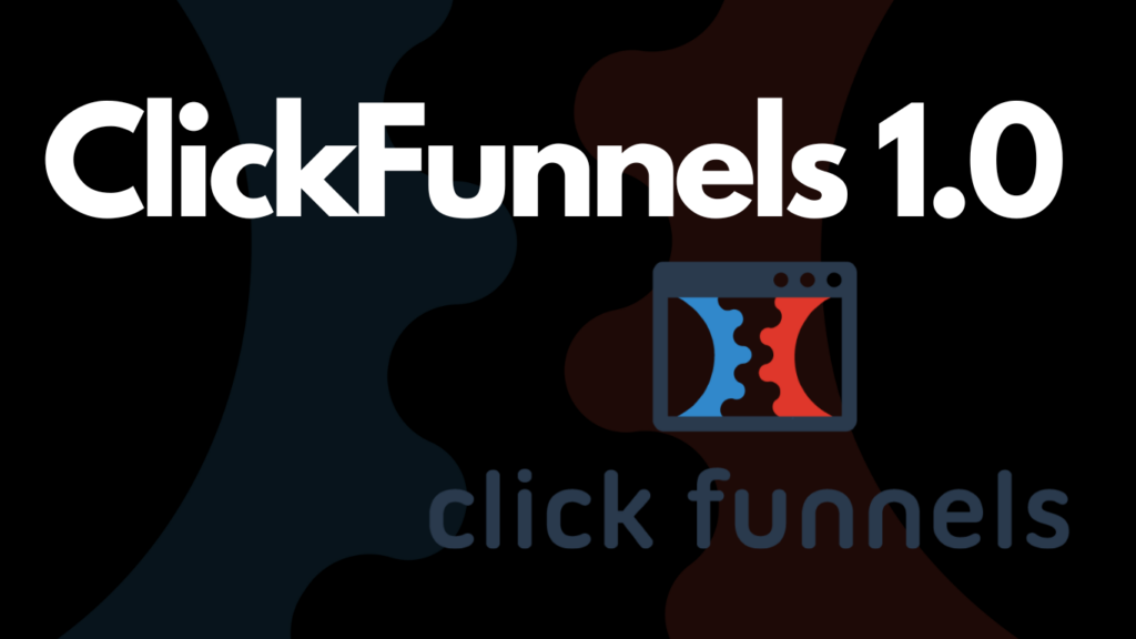 ClickFunnels 1.0