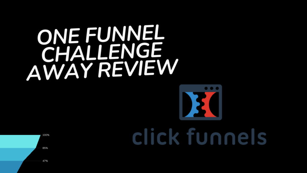 One Funnel Away Challenge Review